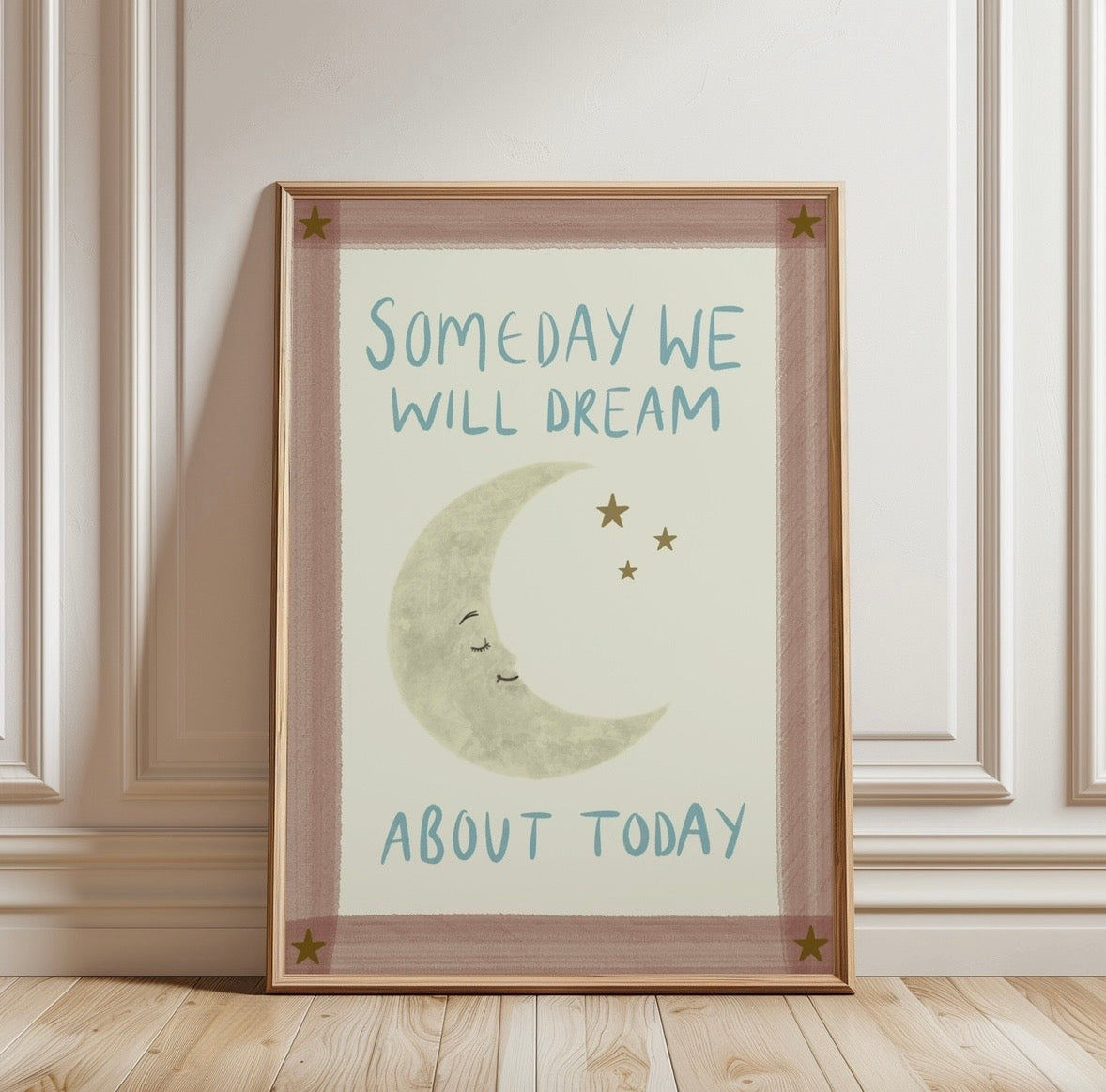 Someday We Will Dream About Today