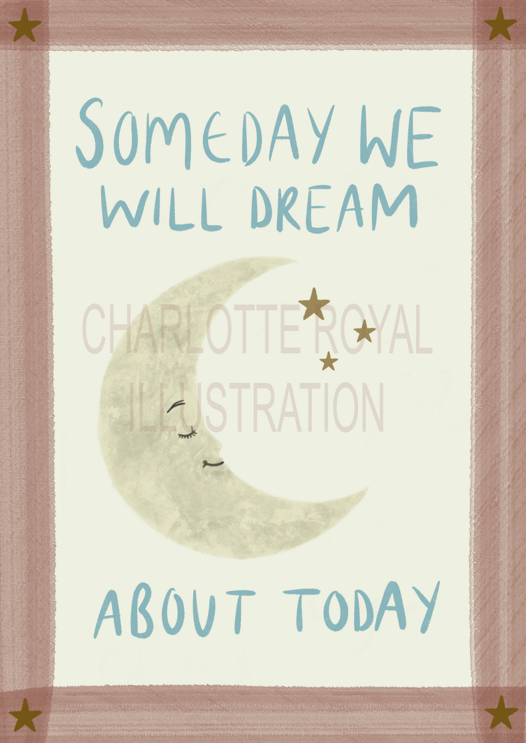 Someday We Will Dream About Today