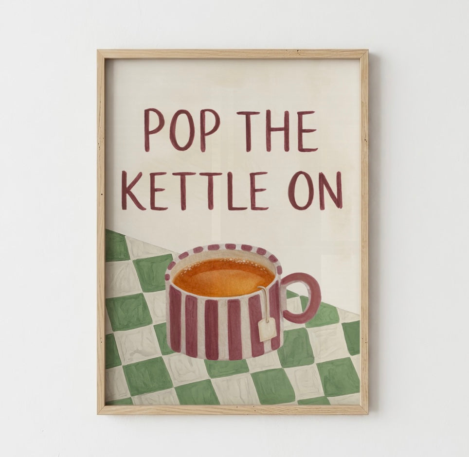 Pop The Kettle On