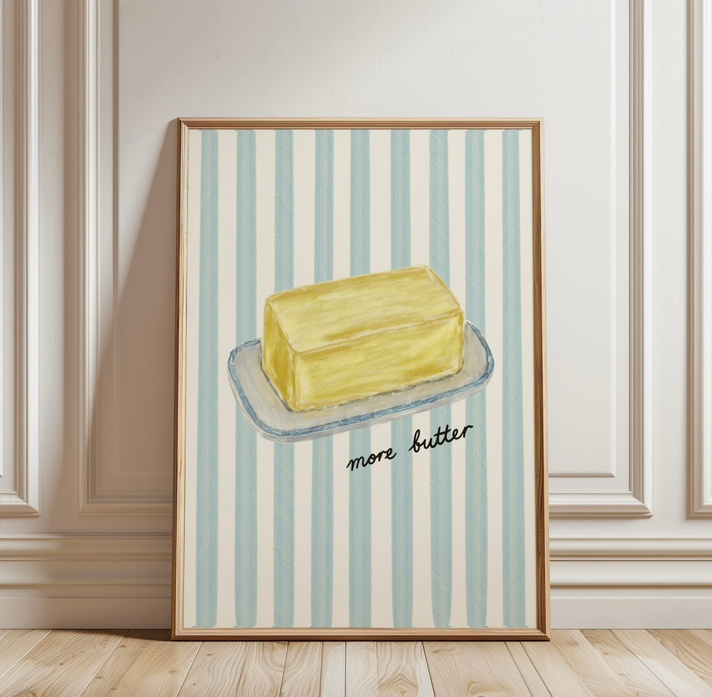 More Butter Print