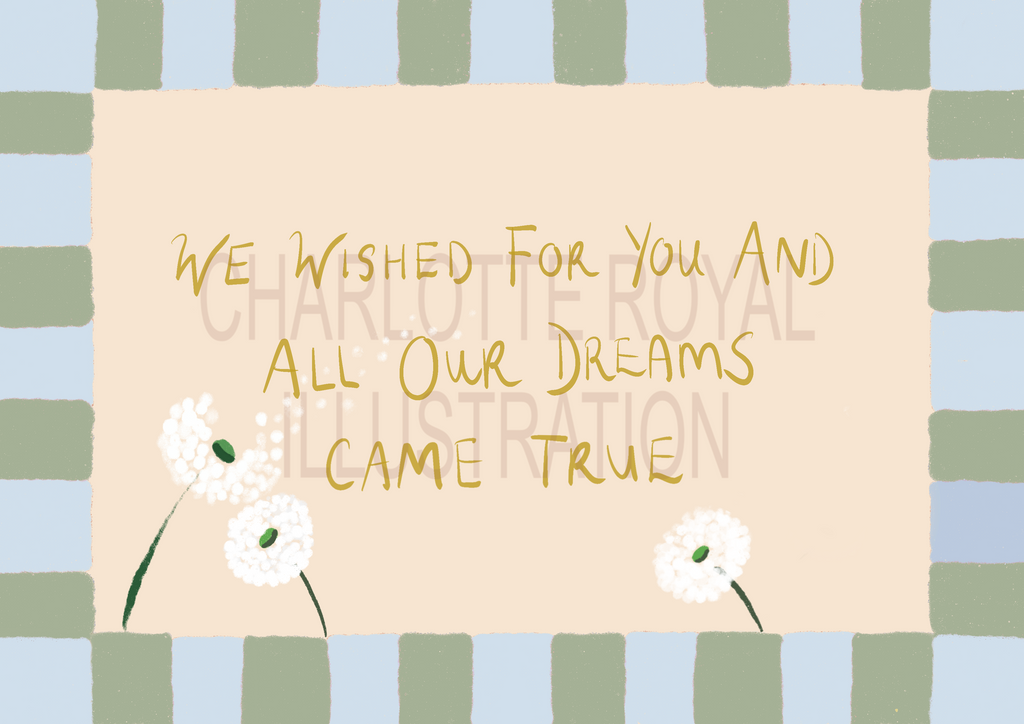 We Wished For You
